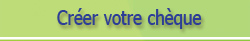 Cr&#233;er votre ch&#232;que